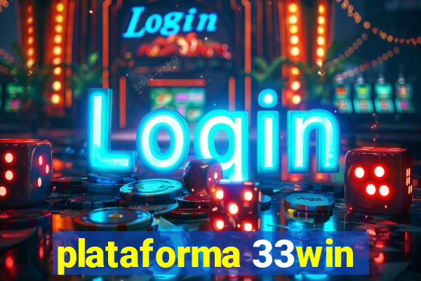 plataforma 33win